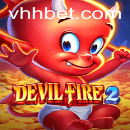Exploring the Thrilling World of DevilFire2 with HHbet
